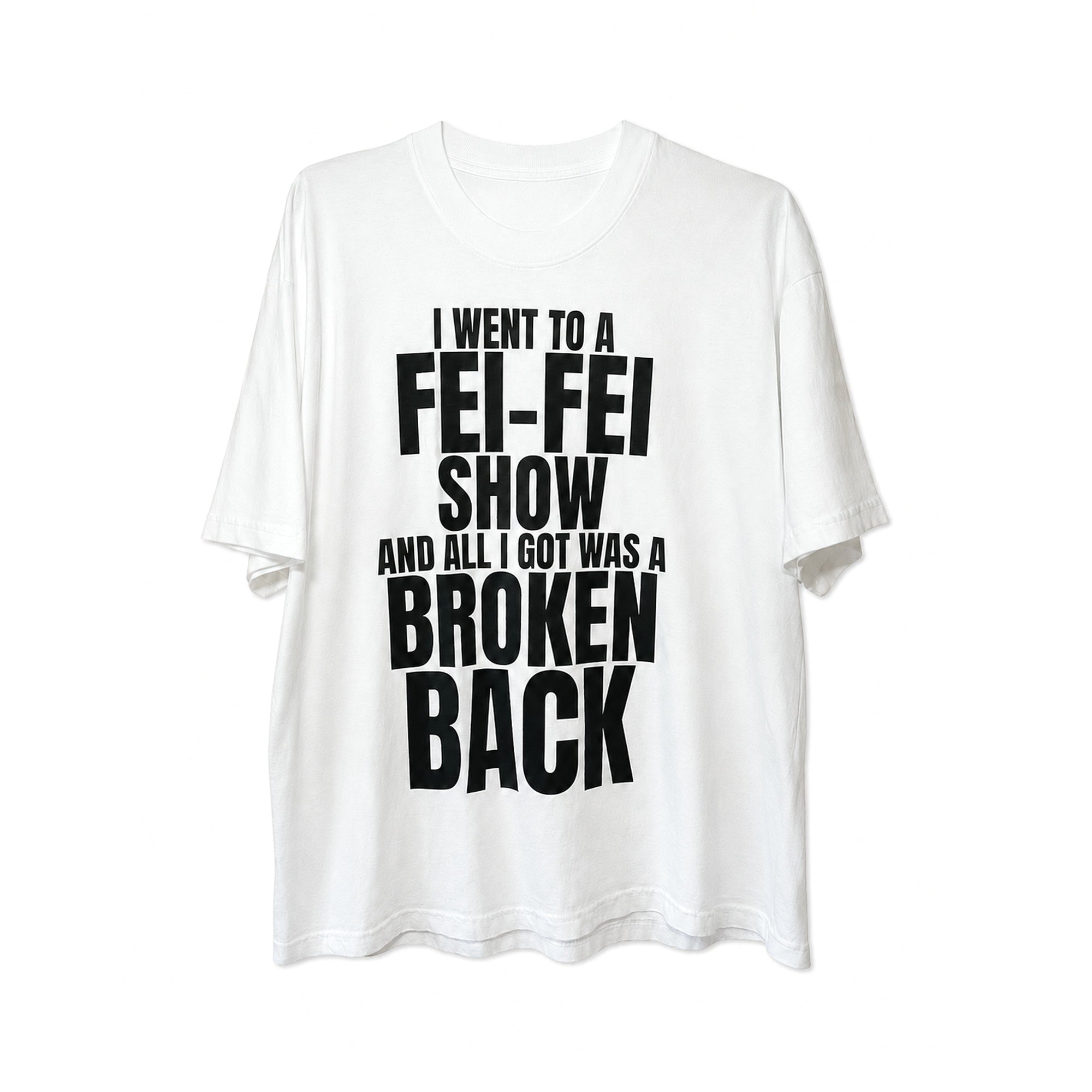 Invasive Thot "I Went To A Fei-Fei Show" oversized white graphic tee, Broken Back Tee
